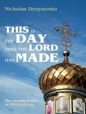 cover image of This Is the Day That the Lord Has Made